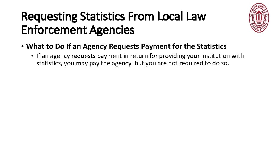 Requesting Statistics From Local Law Enforcement Agencies • What to Do If an Agency
