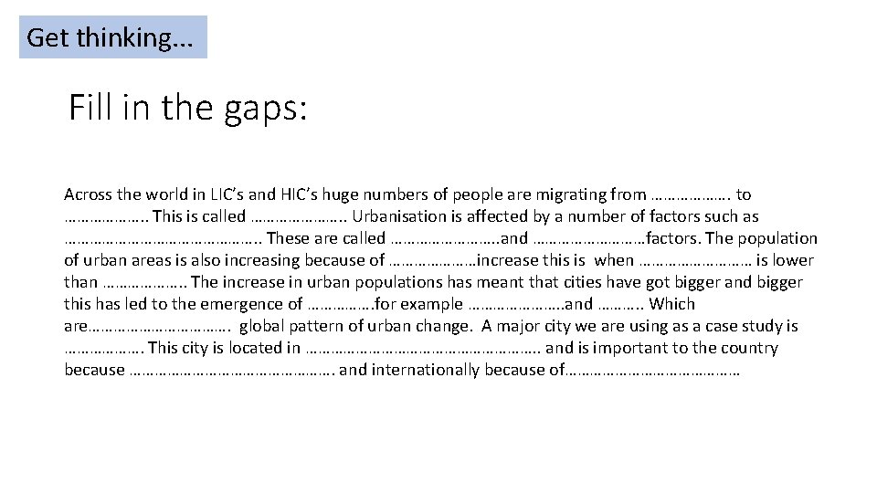 Get thinking. . . Fill in the gaps: Across the world in LIC’s and