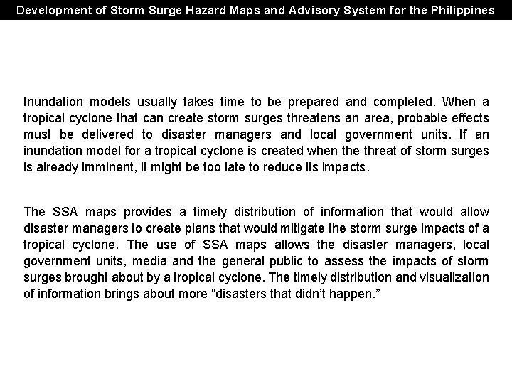 Development of Storm Surge Hazard Maps and Advisory System for the Philippines Inundation models Development of Storm Surge Hazard Maps and Advisory System for the Philippines Inundation models