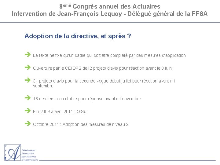 8ème Congrès annuel des Actuaires Intervention de Jean-François Lequoy - Délégué général de la