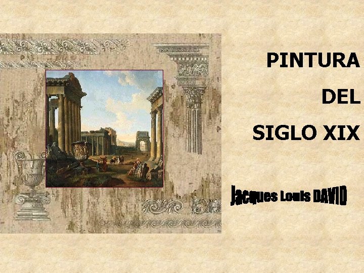 PINTURA DEL SIGLO XIX 