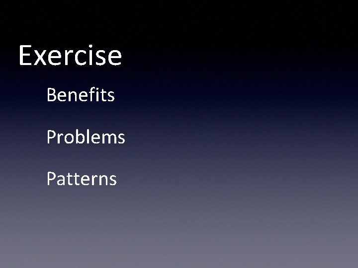 Exercise Benefits Problems Patterns 