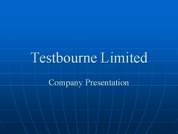 Testbourne Limited Company Presentation 