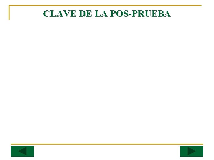 CLAVE DE LA POS-PRUEBA 
