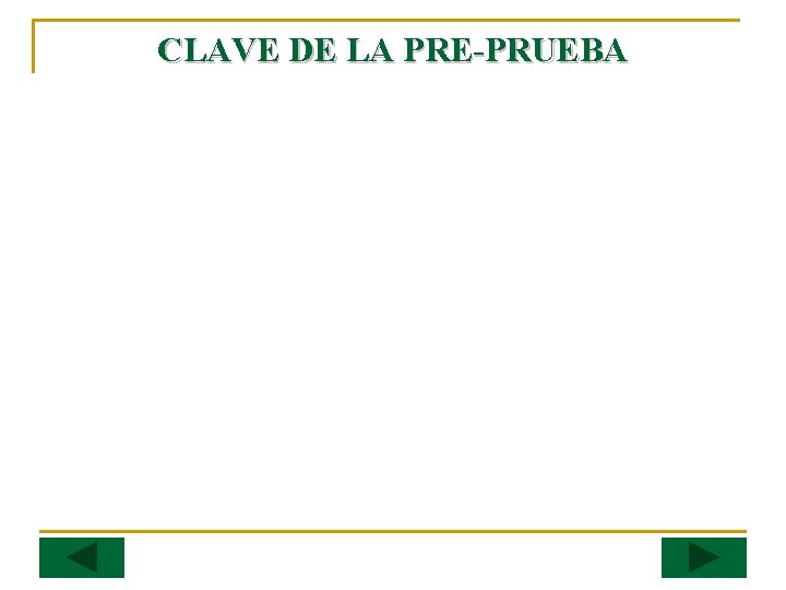 CLAVE DE LA PRE-PRUEBA 