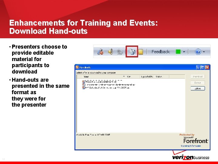 Enhancements for Training and Events: Download Hand-outs • Presenters choose to provide editable material