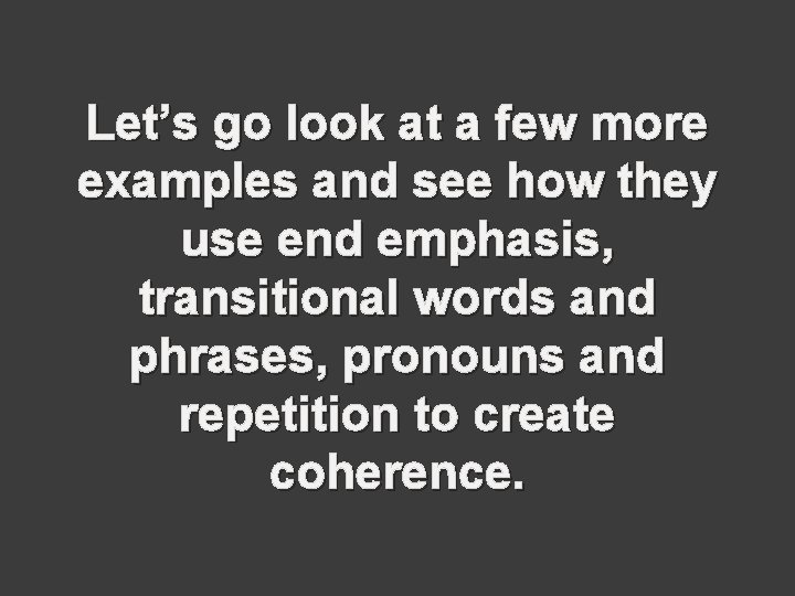 Let’s go look at a few more examples and see how they use end