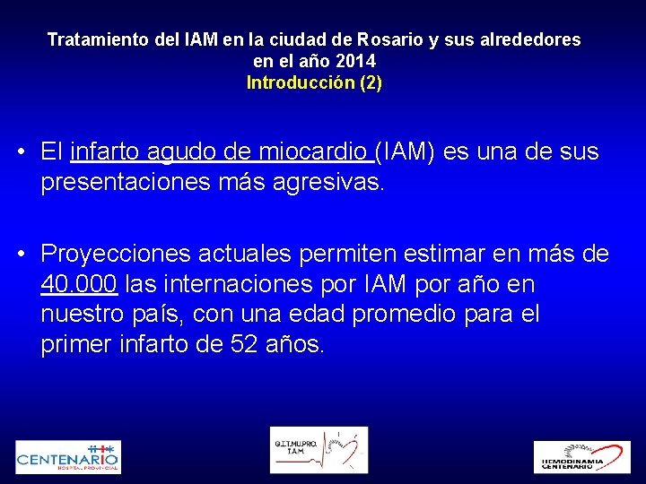 Tratamiento del IAM en la ciudad de Rosario y sus alrededores en el año