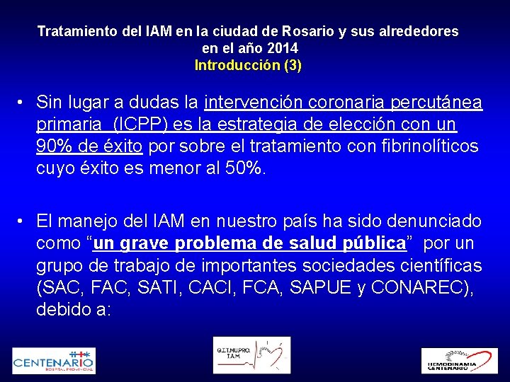 Tratamiento del IAM en la ciudad de Rosario y sus alrededores en el año