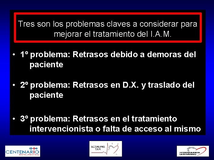 Tres son los problemas claves a considerar para mejorar el tratamiento del I. A.