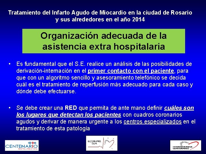 Tratamiento del Infarto Agudo de Miocardio en la ciudad de Rosario y sus alrededores