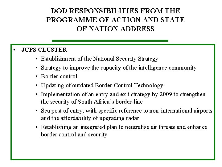DOD RESPONSIBILITIES FROM THE PROGRAMME OF ACTION AND STATE OF NATION ADDRESS • JCPS DOD RESPONSIBILITIES FROM THE PROGRAMME OF ACTION AND STATE OF NATION ADDRESS • JCPS