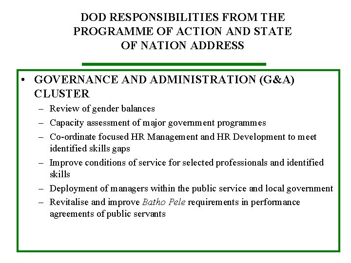 DOD RESPONSIBILITIES FROM THE PROGRAMME OF ACTION AND STATE OF NATION ADDRESS • GOVERNANCE