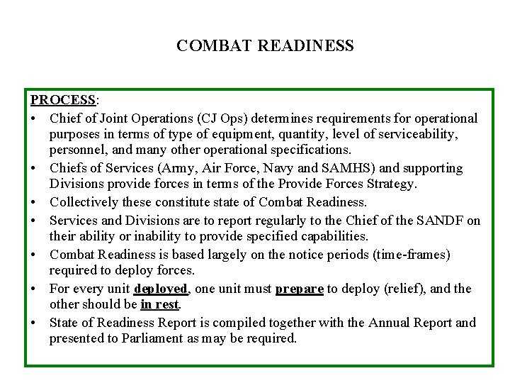 COMBAT READINESS PROCESS: • Chief of Joint Operations (CJ Ops) determines requirements for operational COMBAT READINESS PROCESS: • Chief of Joint Operations (CJ Ops) determines requirements for operational
