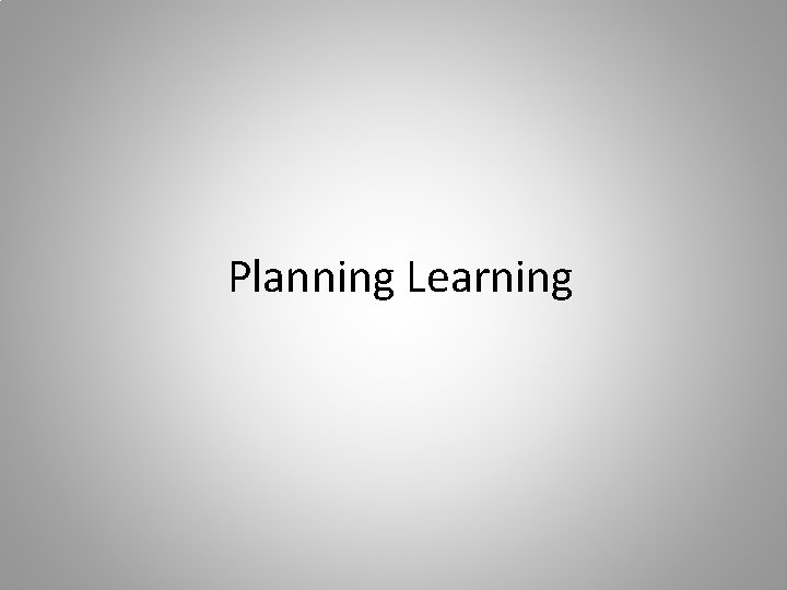 Planning Learning 