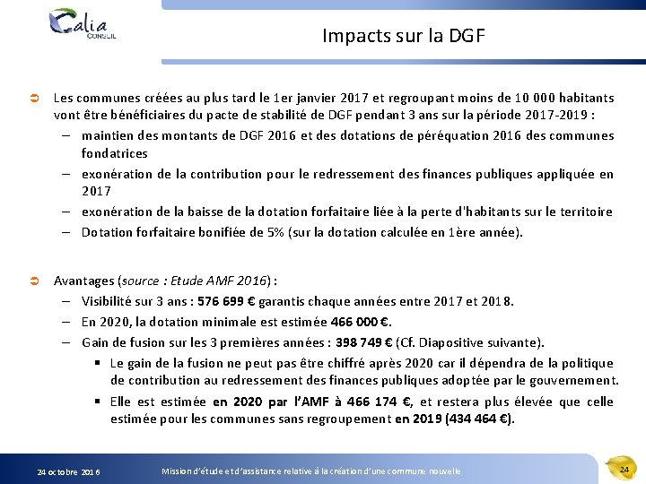 Impacts sur la DGF Ü Les communes créées au plus tard le 1 er