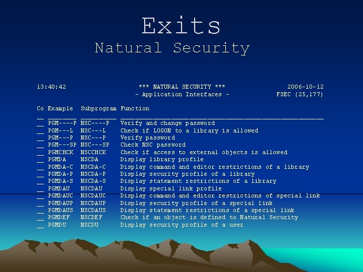 Exits Natural Security 13: 40: 42 Co __ __ __ __ Example ____ PGM----P