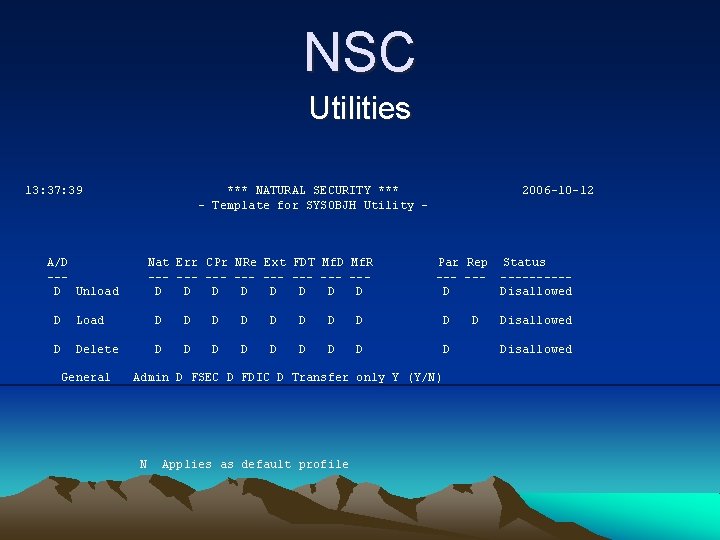 NSC Utilities 13: 37: 39 *** NATURAL SECURITY *** - Template for SYSOBJH Utility