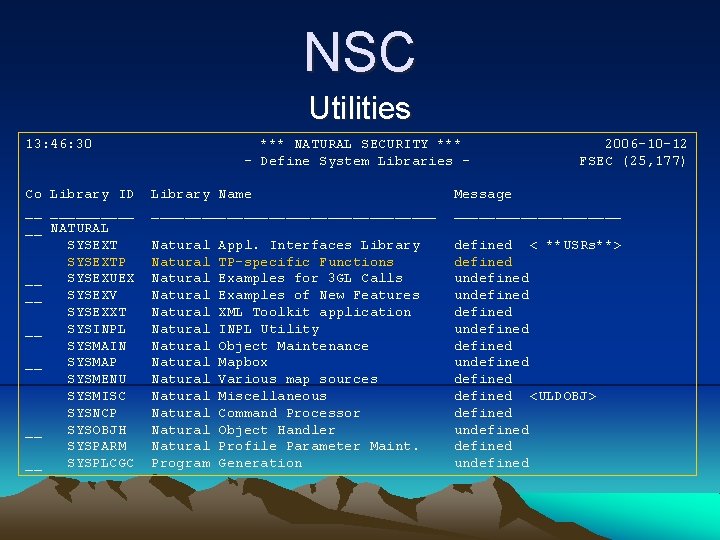 NSC Utilities 13: 46: 30 Co Library ID __ _____ __ NATURAL SYSEXTP __