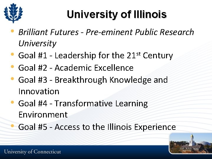 University of Illinois • • • Brilliant Futures - Pre-eminent Public Research University Goal University of Illinois • • • Brilliant Futures - Pre-eminent Public Research University Goal