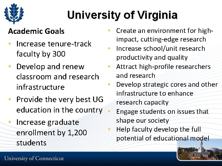 University of Virginia Academic Goals • Increase tenure-track faculty by 300 • Develop and University of Virginia Academic Goals • Increase tenure-track faculty by 300 • Develop and