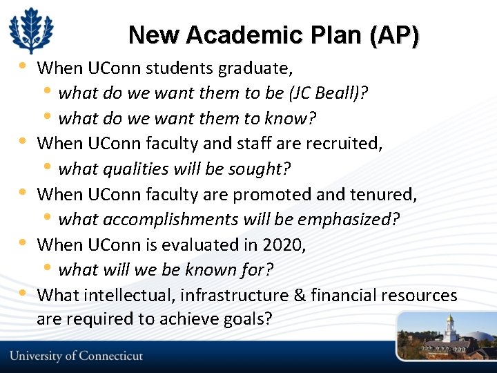 New Academic Plan (AP) • • • When UConn students graduate, • what do New Academic Plan (AP) • • • When UConn students graduate, • what do