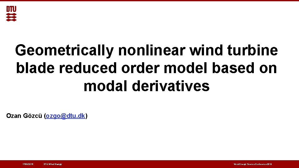 Geometrically nonlinear wind turbine blade reduced order model based on modal derivatives Ozan Gözcü