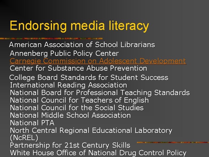 Endorsing media literacy American Association of School Librarians Annenberg Public Policy Center Carnegie Commission