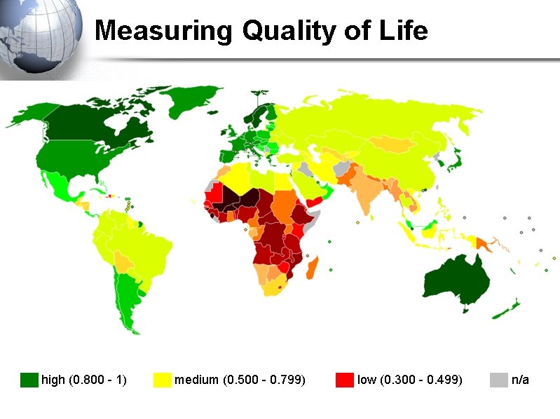 Measuring Quality of Life ██ high (0. 800 - 1) ██ medium (0. 500