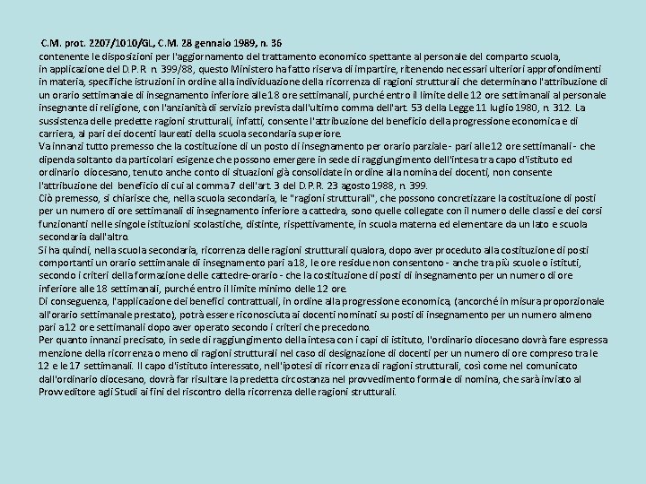 C. M. prot. 2207/1010/GL, C. M. 28 gennaio 1989, n. 36 contenente le disposizioni