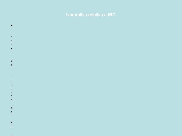 Normativa relativa a IRC A i s e n s i d e l