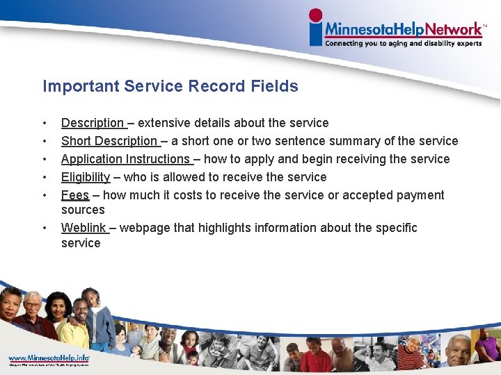 Important Service Record Fields • • • Description – extensive details about the service