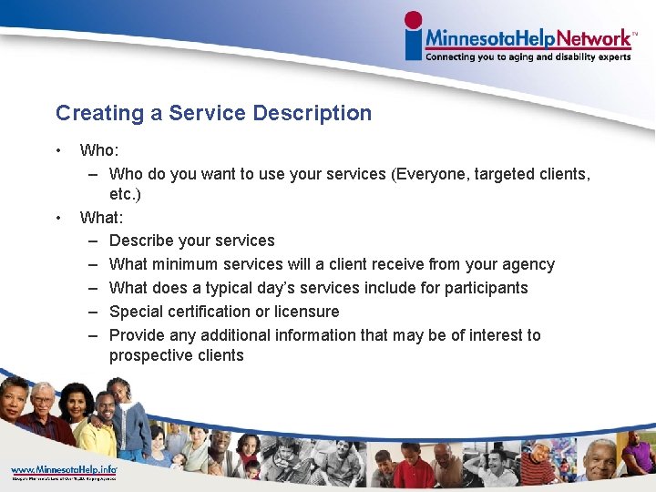 Creating a Service Description • • Who: – Who do you want to use