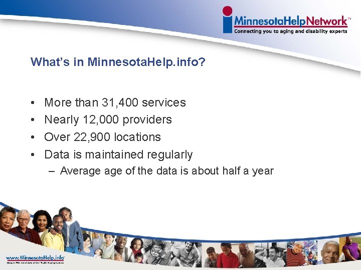 What’s in Minnesota. Help. info? • • More than 31, 400 services Nearly 12,