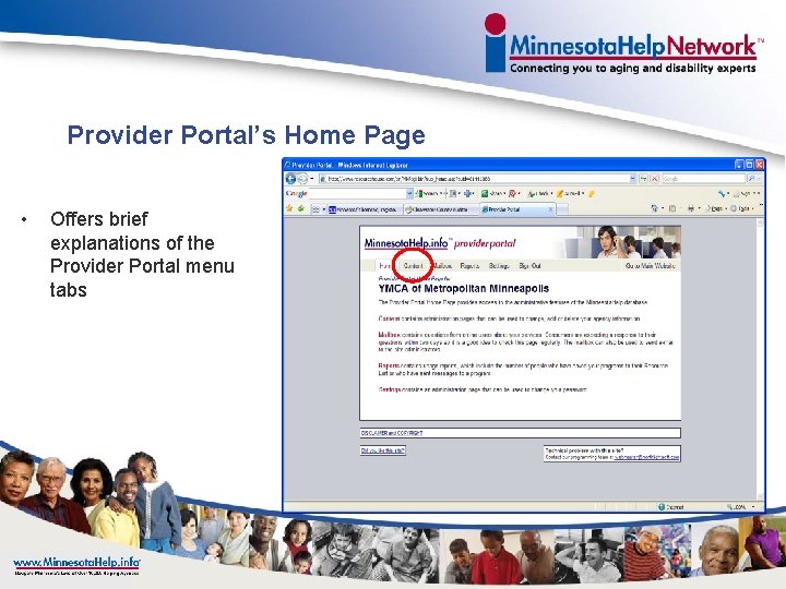 Provider Portal’s Home Page • Offers brief explanations of the Provider Portal menu tabs