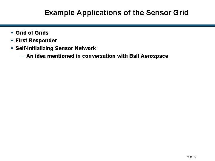 Example Applications of the Sensor Grid § Grid of Grids § First Responder §
