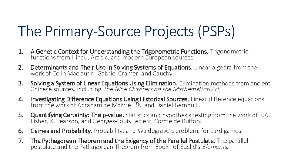 The Primary-Source Projects (PSPs) 1. 2. 3. 4. 5. 6. 7. A Genetic Context