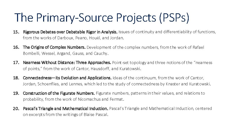 The Primary-Source Projects (PSPs) 15. Rigorous Debates over Debatable Rigor in Analysis. Issues of