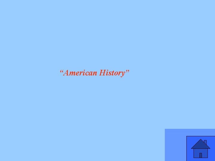 “American History” 