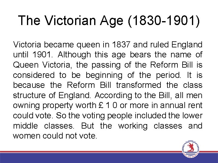 The Victorian Age 1830 1901 Victoria became queen