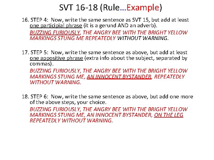 SVT 16 -18 (Rule…Example) 16. STEP 4: Now, write the same sentence as SVT SVT 16 -18 (Rule…Example) 16. STEP 4: Now, write the same sentence as SVT