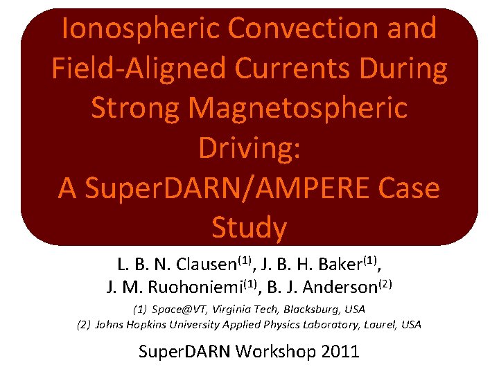 Ionospheric Convection and Field-Aligned Currents During Strong Magnetospheric Driving: A Super. DARN/AMPERE Case Study Ionospheric Convection and Field-Aligned Currents During Strong Magnetospheric Driving: A Super. DARN/AMPERE Case Study