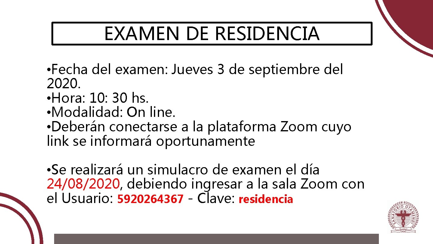 EXAMEN DE RESIDENCIA • Fecha del examen: Jueves 3 de septiembre del 2020. •