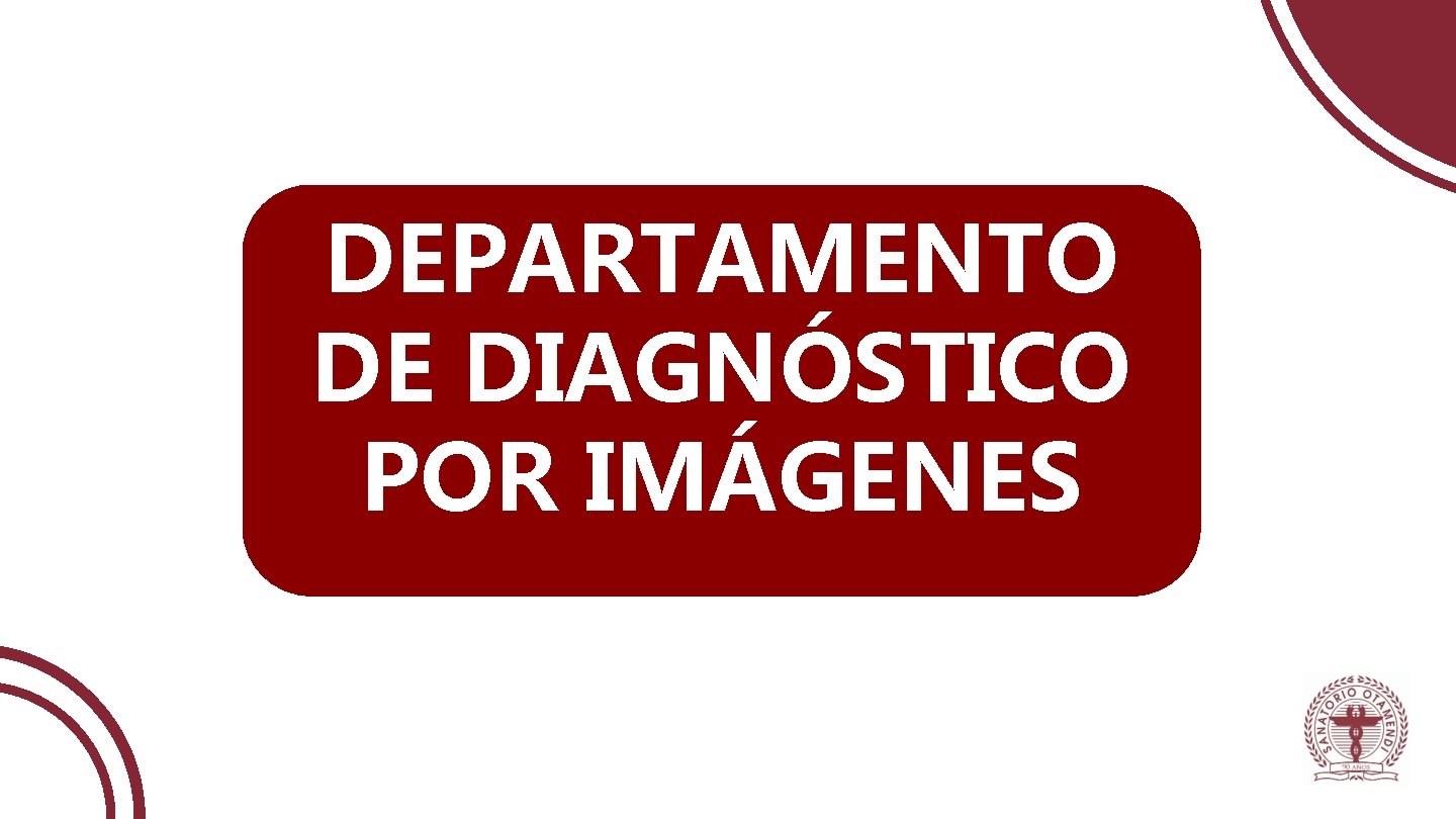 DEPARTAMENTO DE DIAGNÓSTICO POR IMÁGENES 