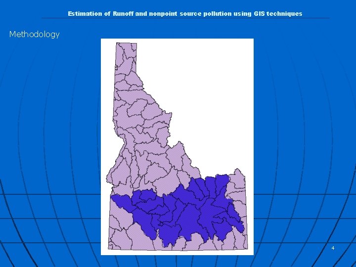 Estimation of Runoff and nonpoint source pollution using GIS techniques Methodology 4 