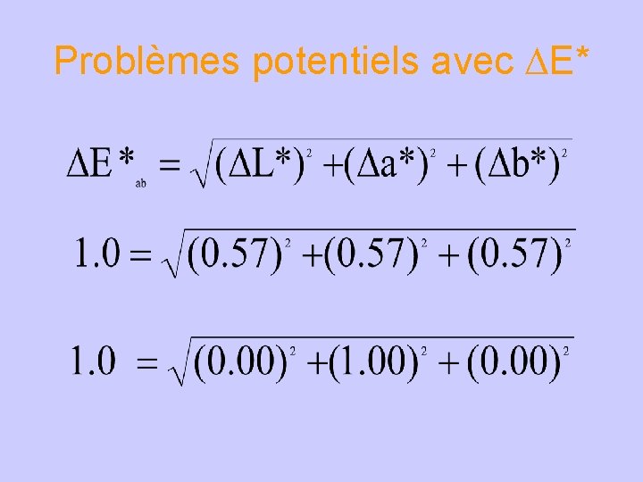 Problèmes potentiels avec E* 