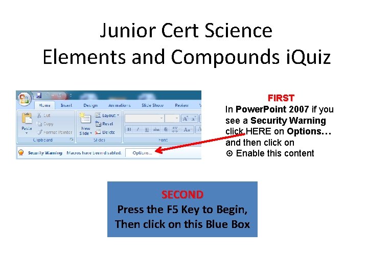 Junior Cert Science Elements and Compounds i. Quiz FIRST In Power. Point 2007 if