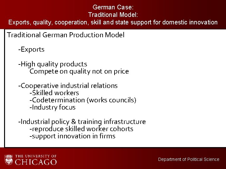 German Case: Traditional Model: Exports, quality, cooperation, skill and state support for domestic innovation