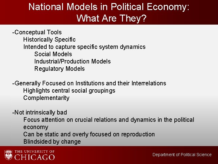 National Models in Political Economy: What Are They? -Conceptual Tools Historically Specific Intended to