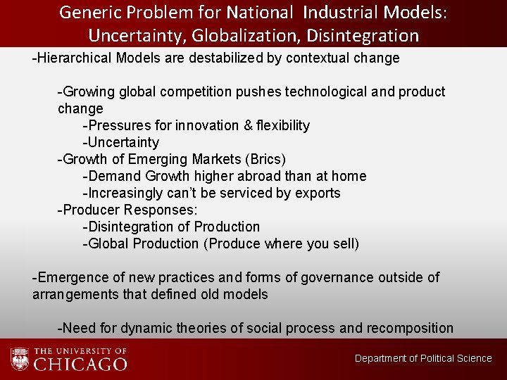 Generic Problem for National Industrial Models: Uncertainty, Globalization, Disintegration -Hierarchical Models are destabilized by
